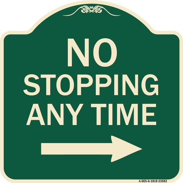 Signmission No Stopping Anytime W/ Arrow Right Heavy-Gauge Aluminum Architectural Sign, 18" x 18", G-1818-23583 A-DES-G-1818-23583 - main